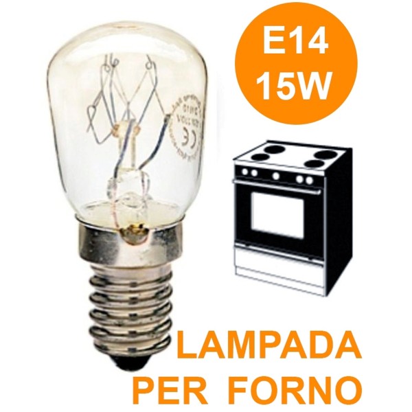 LAMPADINA LAMPADA LAMPADINE PER FORNO FORNETTO E14 15 WATT FINO A 300° GRADI